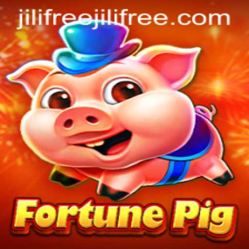 Exploring FortunePig: A Deep Dive into the World of Jilifree