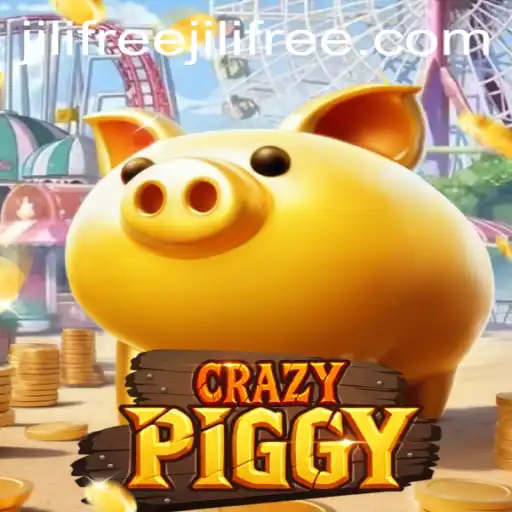 CrazyPiggy: A Thrilling Adventure Awaits with Jilifree